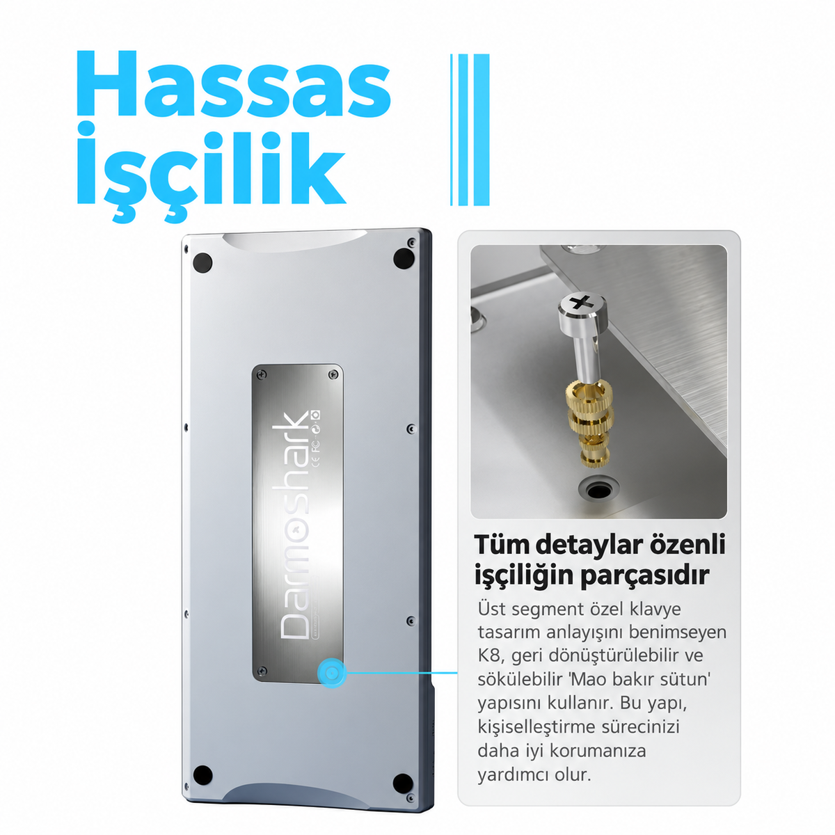 Dayanıklı ve Hassas İşçilik